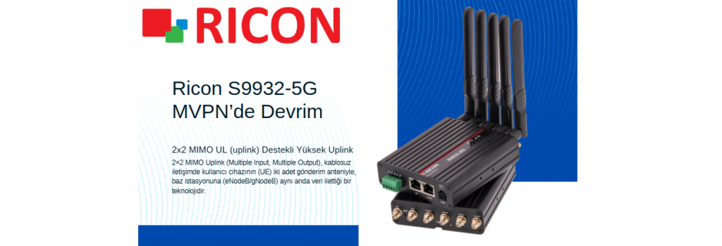 RICON S9932-5G: A Revolution in Uplink Capacity for MVPN