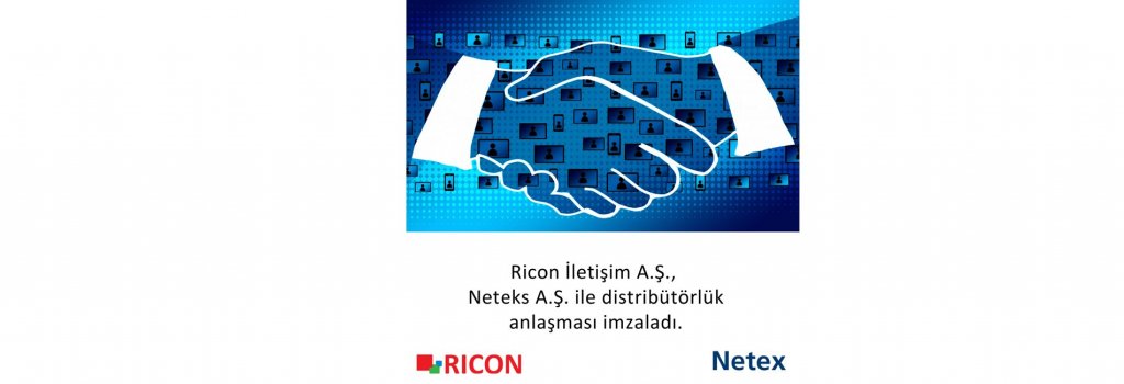 Ricon İletişim A.Ş. signed a distributorship agreement with Neteks A.Ş.